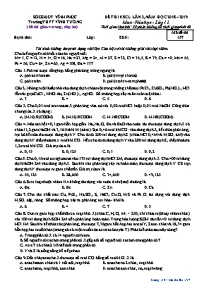 Đề thi khảo sát chất lượng lần 3 môn Hóa học Lớp 12 - Mã đề 157 - Năm học 2018-2019 - Trường THPT Vĩnh Tường (Có đáp án)